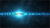 Prace nad Shadow Realms rozpoczęte od nowa?